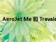 AeroJet Me 和 Travala.com 聯手將豪華旅行帶入新視野