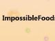 ImpossibleFoods準備首次品嘗植物性雞塊