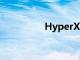 HyperX的交易不容忽視