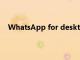 WhatsApp for desktop通過這項新功能變得更加安全