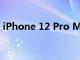 iPhone 12 Pro Max擁有市場(chǎng)上最好的屏幕
