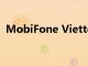 MobiFone Viettel獲許可進行5G商業測試