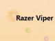 Razer Viper 8K Hz 游戲鼠標評測