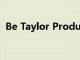 Be Taylor Productions推出計劃推出品牌
